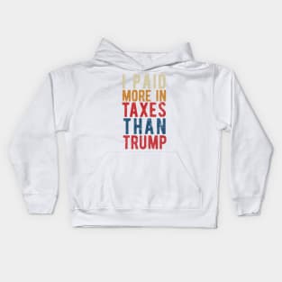 I Paid More Taxes Than Trump president 2020 Kids Hoodie